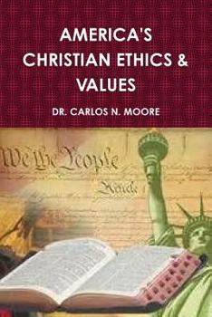 Paperback Christian Ethics and Values (Volume 1) Book
