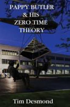Paperback Pappy Butler & His Zero Time Theory Book