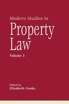 Modern Studies in Property Law - Volume 3 - Book #3 of the Modern Studies in Property Law