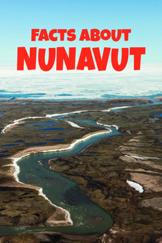 Paperback Facts about Nunavut: English Edition Book