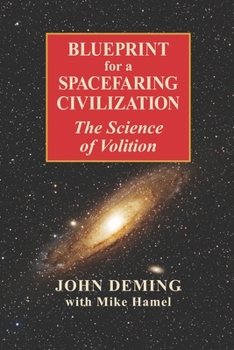 Paperback Blueprint for a Spacefaring Civilization: The Science of Volition Book