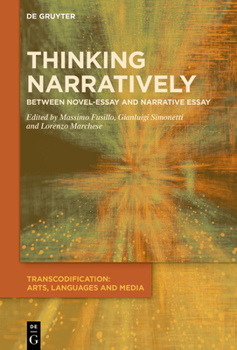 Hardcover Thinking Narratively: Between Novel-Essay and Narrative Essay Book