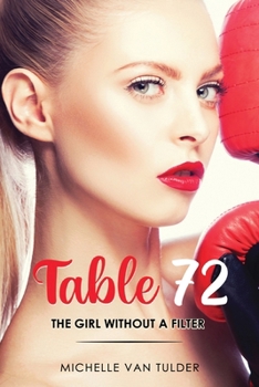 Paperback Table 72: The Girl Without a Filter Book