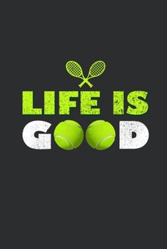 LIFE IS GOOD: Blank Lined Notebook, 6 x 9, 120 White Color Pages, Matte Finish Cover