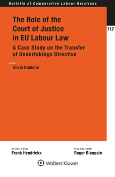 Paperback The Role of the Court of Justice in EU Labour Law: A Case Study on the Transfer of Undertakings Directive Book