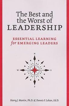 Paperback The Best and Worst of Leadership: Essential Learning for Emerging Leaders Book