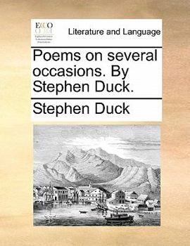 Paperback Poems on several occasions. By Stephen Duck. Book