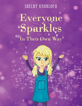 Paperback Everyone Sparkles In Their Own Way Book