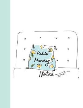 Hello Monday Notes : Bright Mornings Composition Writing Notebook