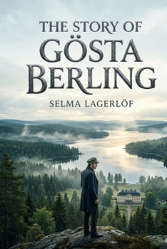 Paperback The Story of Gösta Berling Book