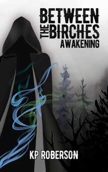 Paperback Between the Birches: Awakening Book