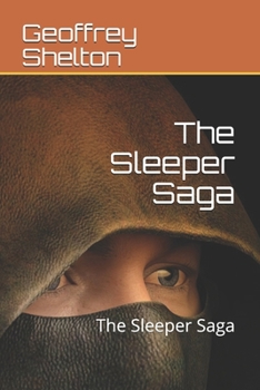 Paperback The Sleeper Saga: The Sleeper Saga Book