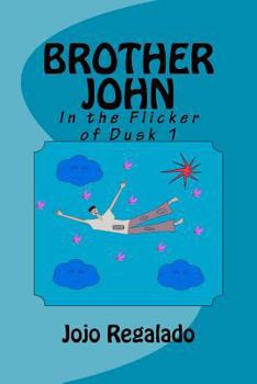 Paperback Brother John: In the Flicker of Dusk 1 Book