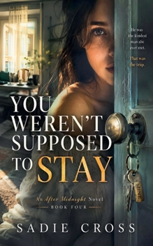 Paperback You Weren't Supposed to Stay Book