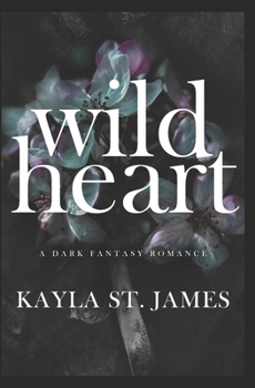 Paperback Wild Heart: A Dark Fantasy Romance Book