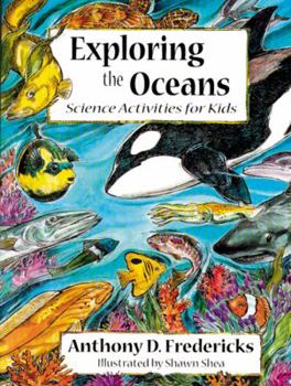 Paperback Exploring the Oceans: Science Activities for Kids Book