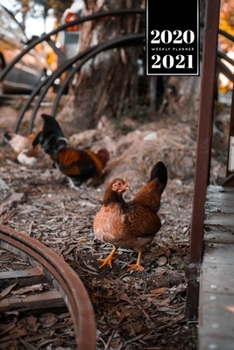 Chicken Hen Chick Farming Farmer Week Planner Weekly Organizer Calendar 2020 / 2021 - In the Barn: Cute Wildlife Animal Pet Bullet Journal Notebook Diary in 6” x 9” Inch Pocket Size
