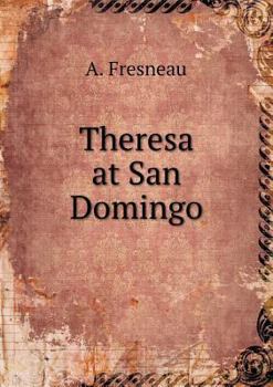 Paperback Theresa at San Domingo Book