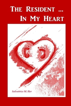 Paperback The Resident...in My Heart Book