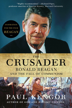 Paperback The Crusader: Ronald Reagan and the Fall of Communism Book