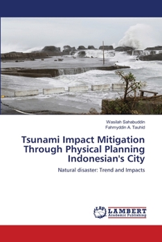 Paperback Tsunami Impact Mitigation Through Physical Planning Indonesian's City Book