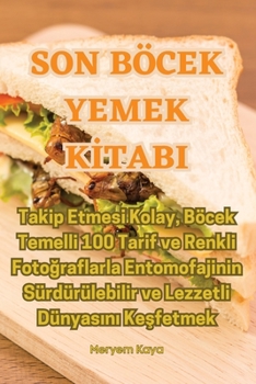 Son Böcek Yemek Kİtabi