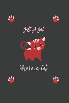 Just A Girl Who Loves Cats: 6x9 Lined Composition Notebook For Girls, Women and Teen, Christmas cat gift, Funny cat Journal