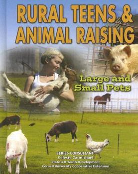 Library Binding Rural Teens and Animal Raising: Large and Small Pets Book