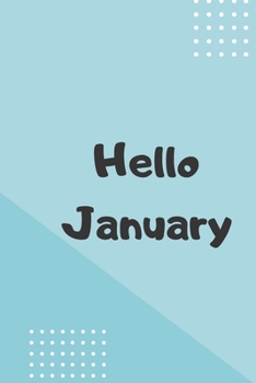 Paperback Hello January: Notebook, Journal 2020 Book