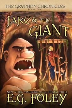 Paperback Jake & The Giant (The Gryphon Chronicles, Book 2) Book