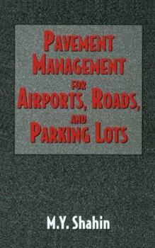 Hardcover Pavement Management for Airports, Roads and Parking Lots Book