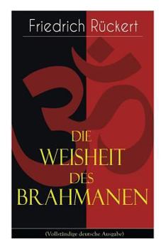 Paperback Die Weisheit des Brahmanen: Dichterisches Tagebuch Book