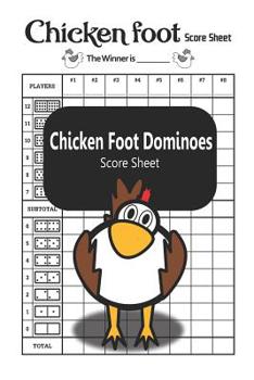 Paperback Chicken Foot Dominoes Score Sheet: Chicken Foot Games Book