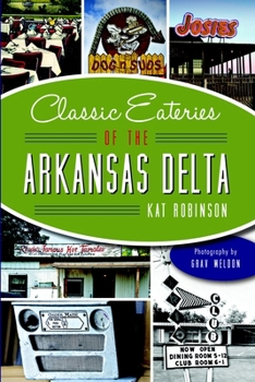 Classic Eateries of the Arkansas Delta - Book  of the American Palate