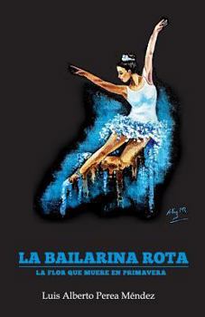 Paperback La Bailarina Rota [Spanish] Book