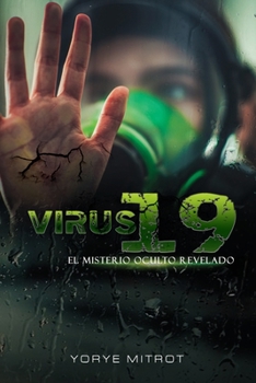 Paperback Virus-19: El misterio oculto revelado [Spanish] Book