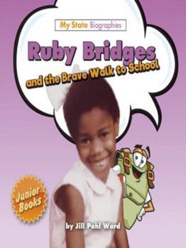 Hardcover Ruby Bridges and the Brave Walk to School (My State Biographies) Book