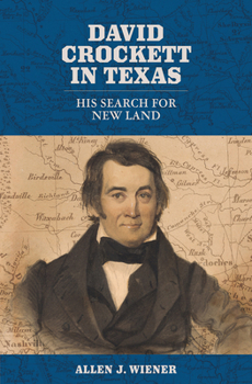 Hardcover David Crockett in Texas: His Search for New Land Book