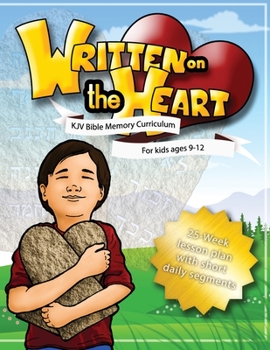 Paperback Written on the Heart: KJV Bible Memory Curriculum for kids ages 9-12, for Homeschool or Sunday School Book