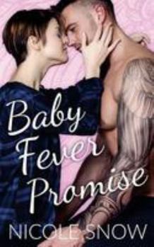 Baby Fever Virgin - Book #2 of the Baby Fever Love