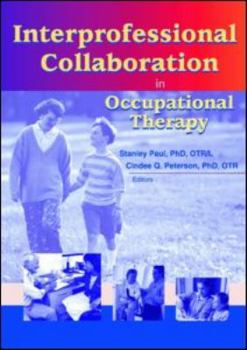 Paperback Interprofessional Collaboration in Occupational Therapy Book