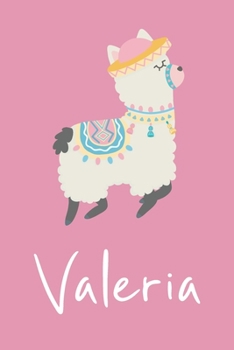 Valeria: Personalized Llama Sketchbook For Girls And kids With Customized Name, Birthday Gift Idea, 120 Pages of  6" x 9" Blank Paper for Drawing, Sketching, Doodling (Sketch Books For Kids)