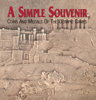 A Simple Souvenir: Coins and Medals of the Olympic Games 2004