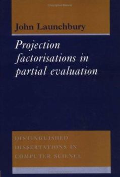 Hardcover Project Factorisations in Partial Evaluation Book