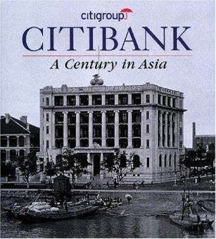 Hardcover Citibank: A Century in Asia Book