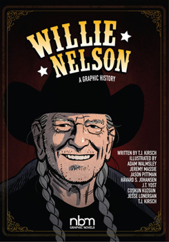 Hardcover Willie Nelson: A Graphic History Book