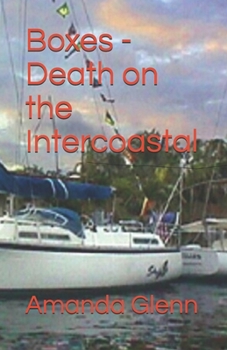 Boxes - Death on the Intercoastal - Book #5 of the Taylor Books