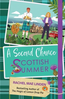 A Second Chance Scottish Summer: A Short Novel