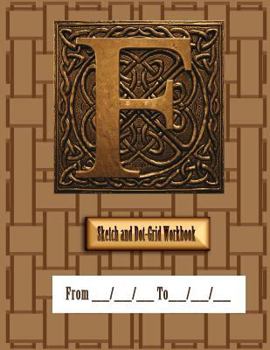 Paperback F: Men's-Style Undated Sketchbook and Dot Grid Logbook Book