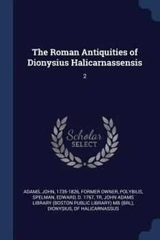 Paperback The Roman Antiquities of Dionysius Halicarnassensis: 2 Book